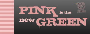 Bug Bacon pink is the new green